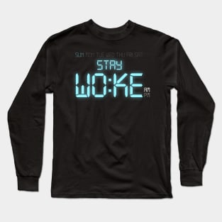 Stay Woke Against Inequality Long Sleeve T-Shirt